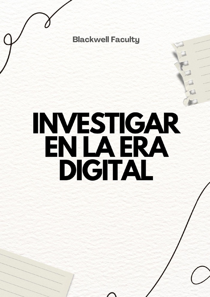 INVESTIGAR EN LA ERA DIGITAL