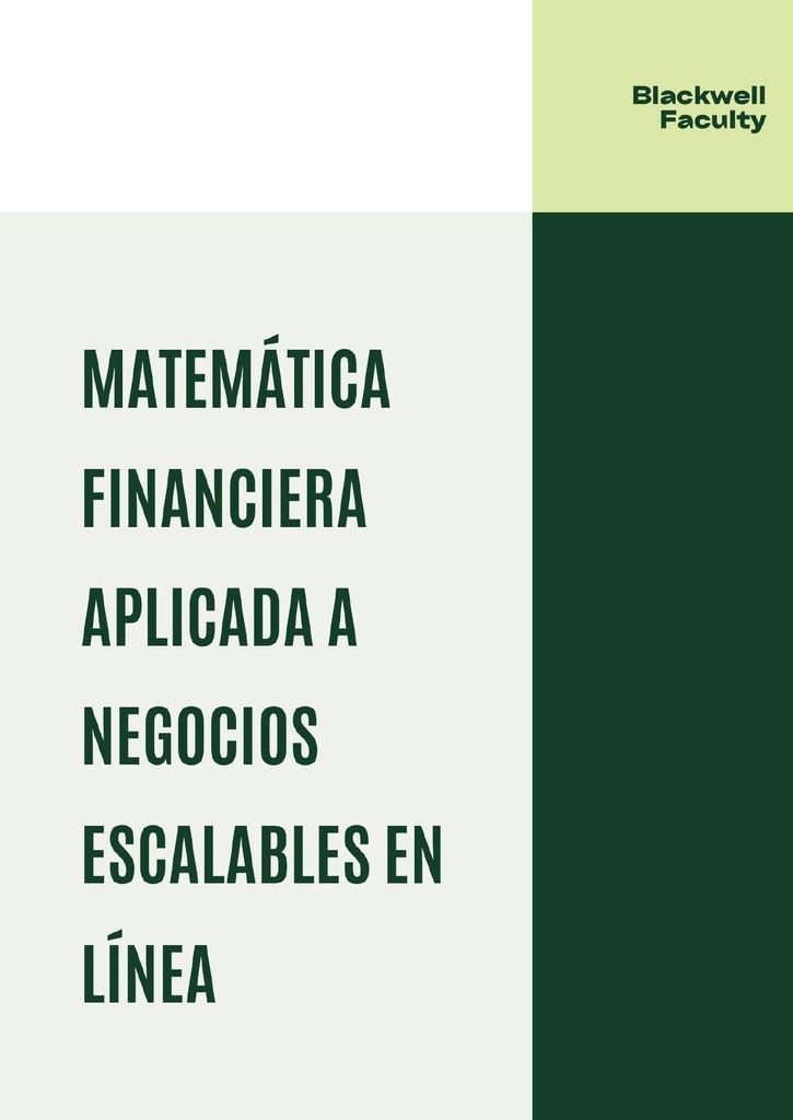 MATEMÁTICA FINANCIERA APLICADA A NEGOCIOS ESCALABLES EN LÍNEA