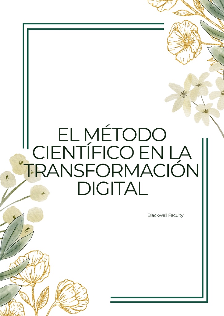 EL MÉTODO CIENTÍFICO EN LA TRANSFORMACIÓN DIGITAL