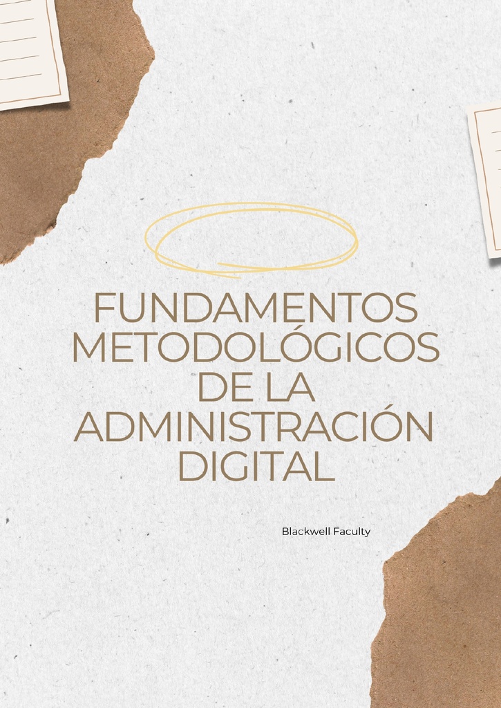 FUNDAMENTOS METODOLÓGICOS DE LA ADMINISTRACIÓN DIGITAL