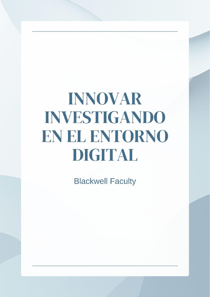 INNOVAR INVESTIGANDO EN EL ENTORNO DIGITAL