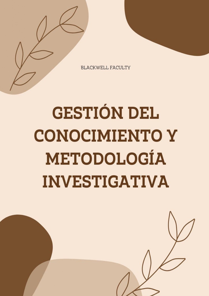 GESTIÓN DEL CONOCIMIENTO Y METODOLOGÍA INVESTIGATIVA