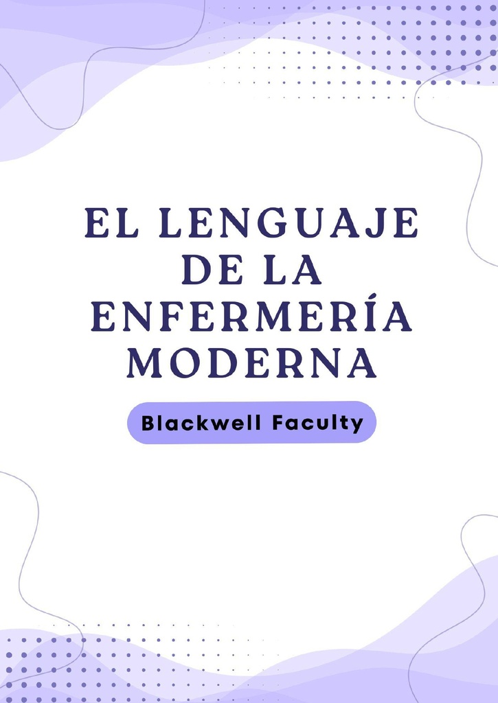 EL LENGUAJE DE LA ENFERMERÍA MODERNA