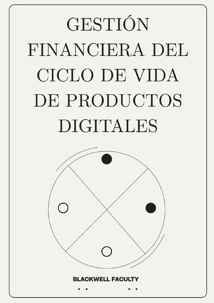 GESTIÓN FINANCIERA DEL CICLO DE VIDA DE PRODUCTOS DIGITALES
