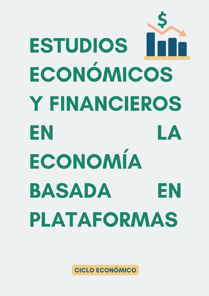ESTUDIOS ECONÓMICOS Y FINANCIEROS EN LA ECONOMÍA BASADA EN PLATAFORMAS