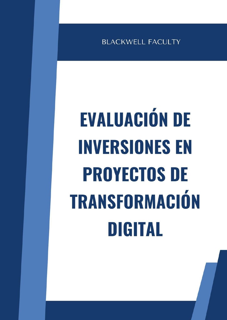 EVALUACIÓN DE INVERSIONES EN PROYECTOS DE TRANSFORMACIÓN DIGITAL