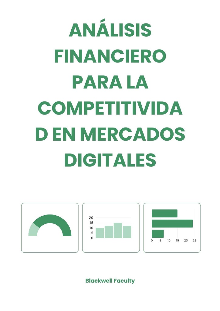 ANÁLISIS FINANCIERO PARA LA COMPETITIVIDAD EN MERCADOS DIGITALES