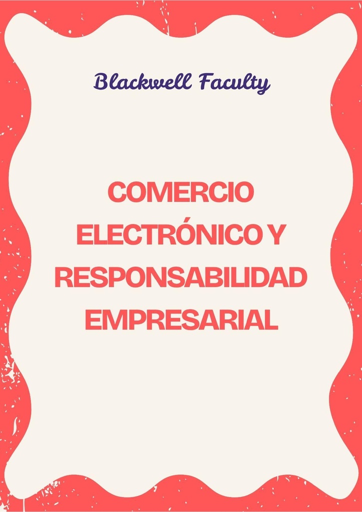 COMERCIO ELECTRÓNICO Y RESPONSABILIDAD EMPRESARIAL