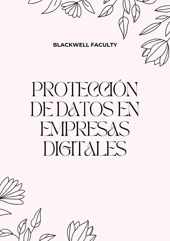 PROTECCIÓN DE DATOS EN EMPRESAS DIGITALES