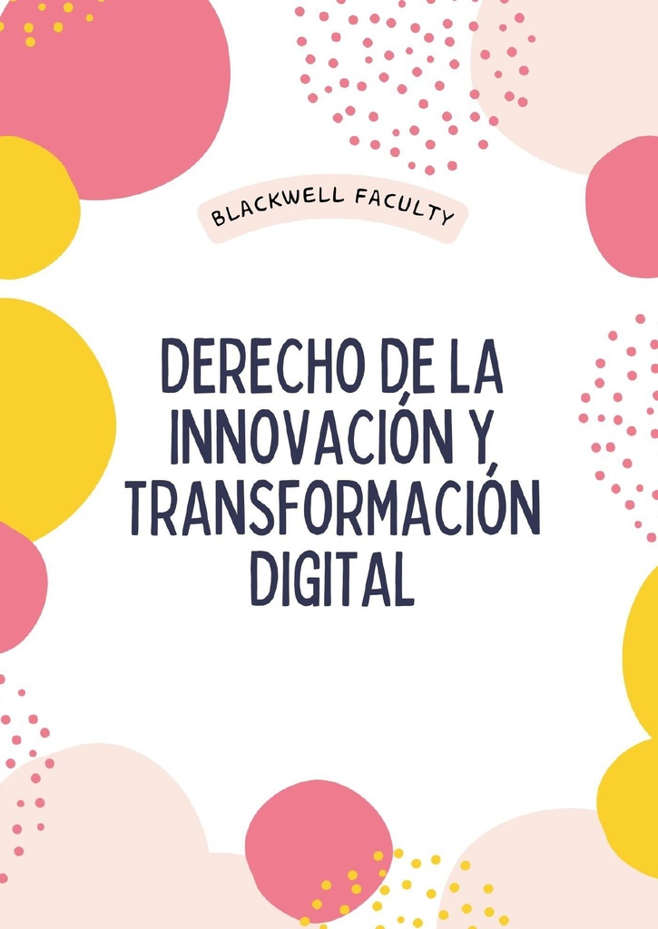 DERECHO DE LA INNOVACIÓN Y TRANSFORMACIÓN DIGITAL