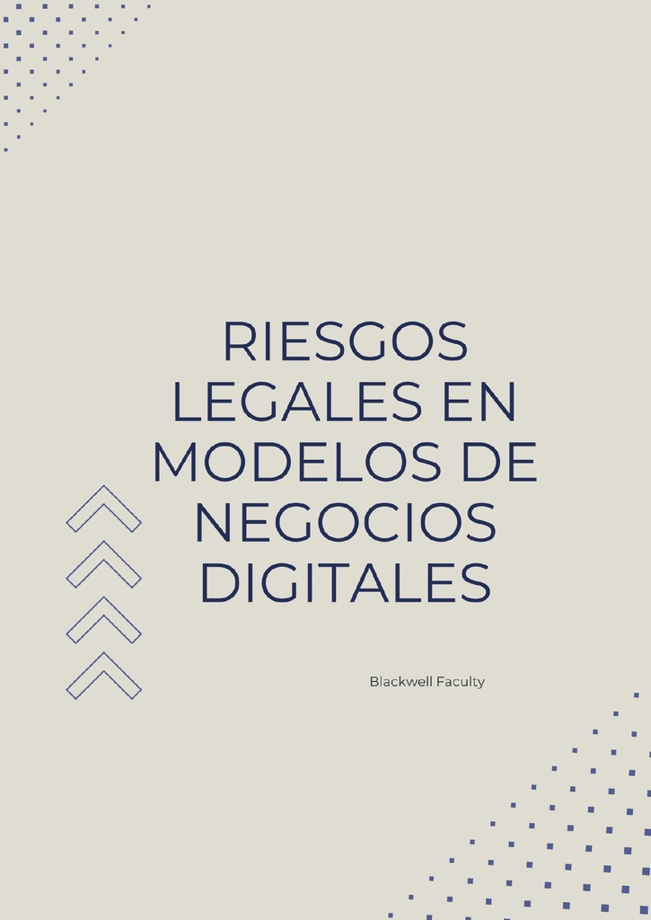 RIESGOS LEGALES EN MODELOS DE NEGOCIOS DIGITALES