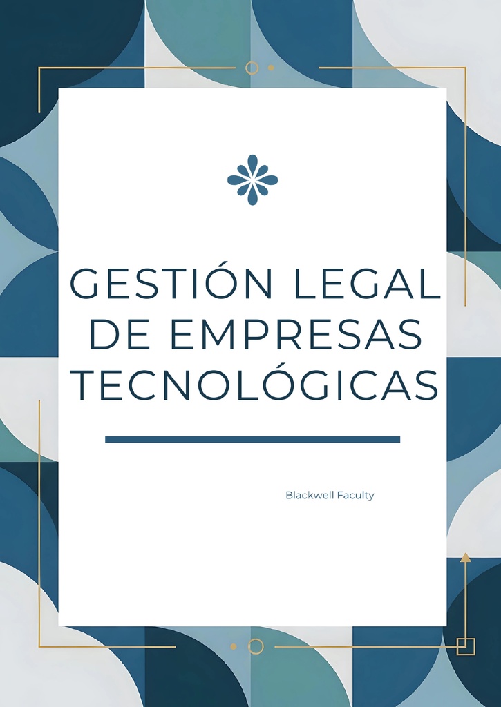 GESTIÓN LEGAL DE EMPRESAS TECNOLÓGICAS