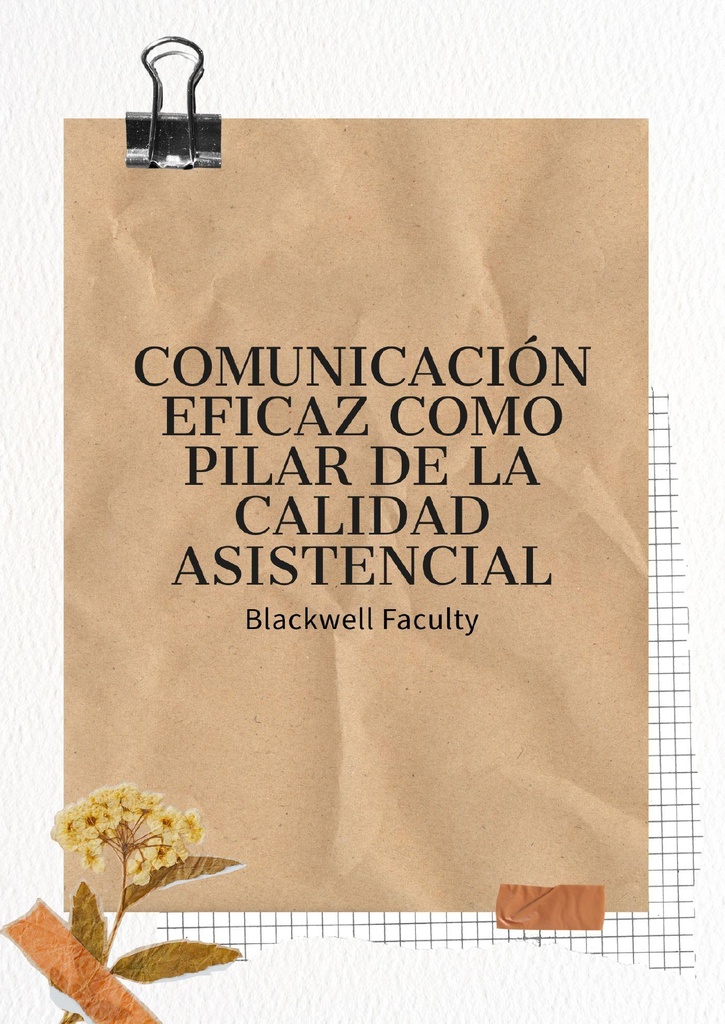 COMUNICACIÓN EFICAZ COMO PILAR DE LA CALIDAD ASISTENCIAL