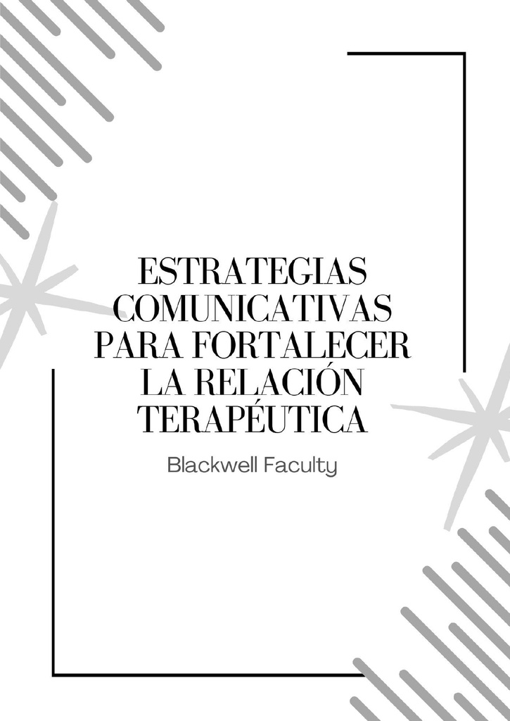 ESTRATEGIAS COMUNICATIVAS PARA FORTALECER LA RELACIÓN TERAPÉUTICA