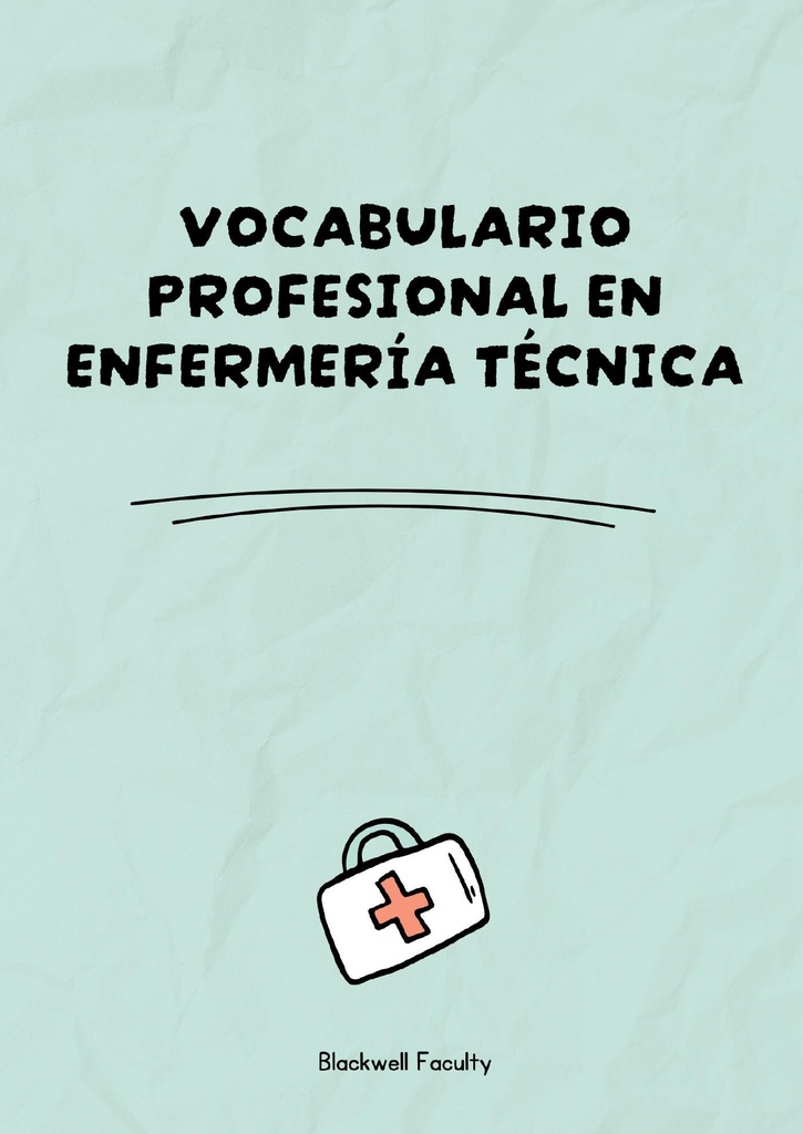 VOCABULARIO PROFESIONAL EN ENFERMERÍA TÉCNICA