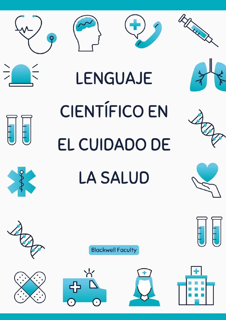 LENGUAJE CIENTÍFICO EN EL CUIDADO DE LA SALUD