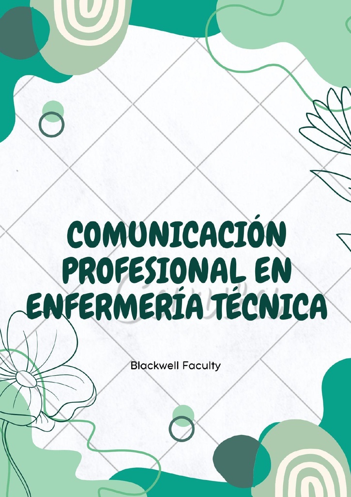 COMUNICACIÓN PROFESIONAL EN ENFERMERÍA TÉCNICA