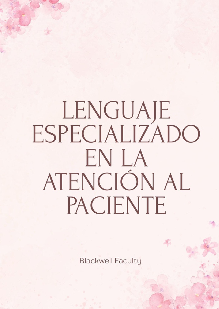 LENGUAJE ESPECIALIZADO EN LA ATENCIÓN AL PACIENTE