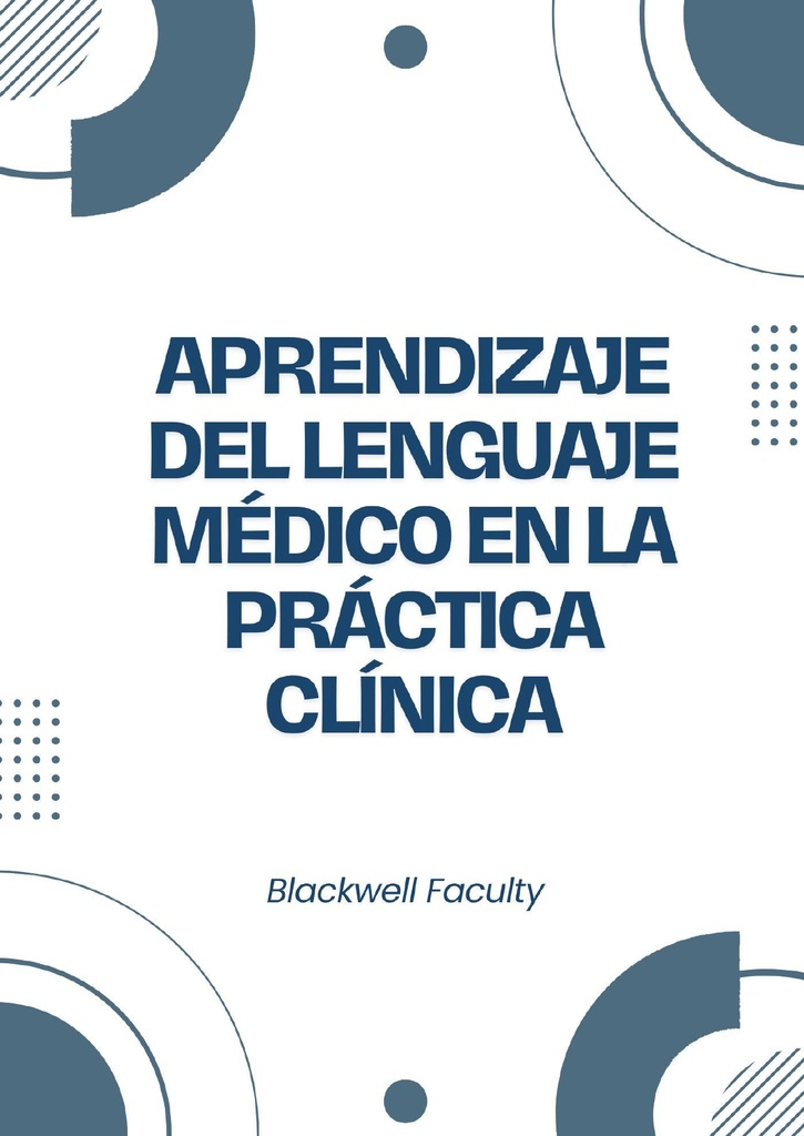 APRENDIZAJE DEL LENGUAJE MÉDICO EN LA PRÁCTICA CLÍNICA
