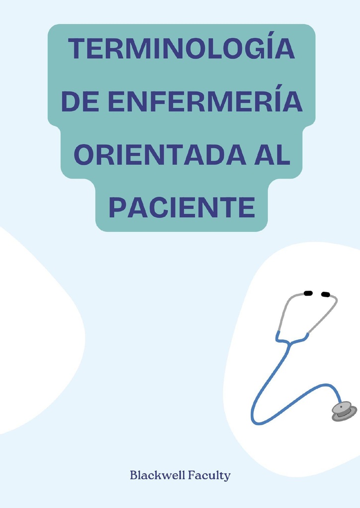 TERMINOLOGÍA DE ENFERMERÍA ORIENTADA AL PACIENTE