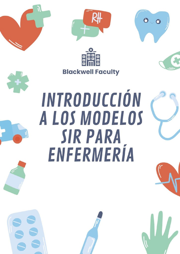 INTRODUCCIÓN A LOS MODELOS SIR PARA ENFERMERÍA