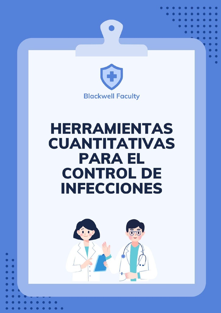HERRAMIENTAS CUANTITATIVAS PARA EL CONTROL DE INFECCIONES