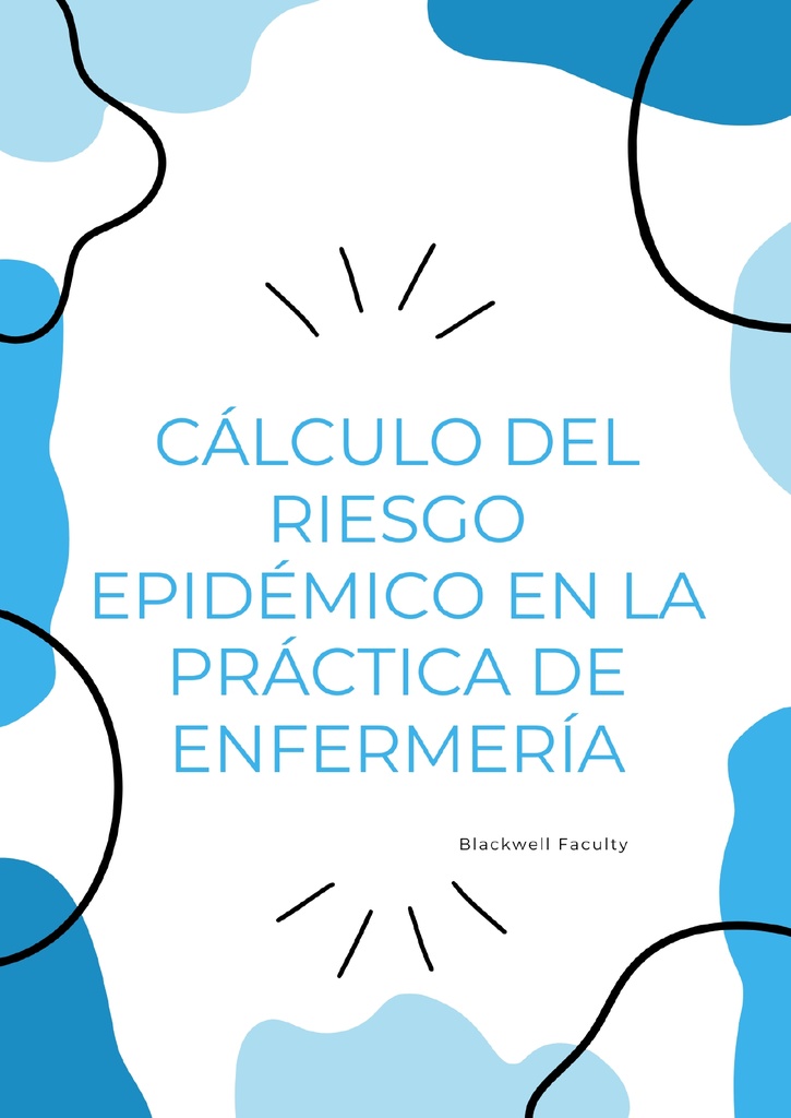 CÁLCULO DEL RIESGO EPIDÉMICO EN LA PRÁCTICA DE ENFERMERÍA