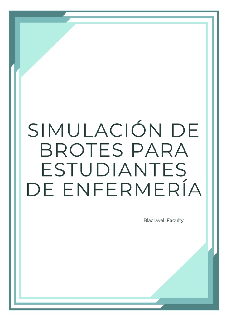 SIMULACIÓN DE BROTES PARA ESTUDIANTES DE ENFERMERÍA