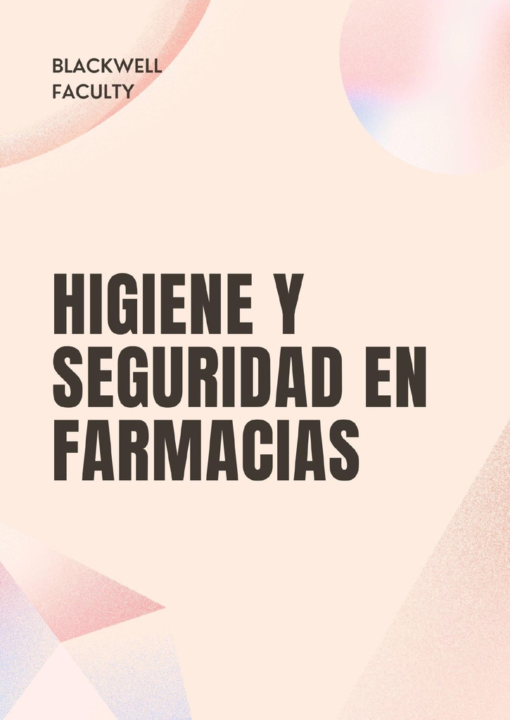 HIGIENE Y SEGURIDAD EN FARMACIAS