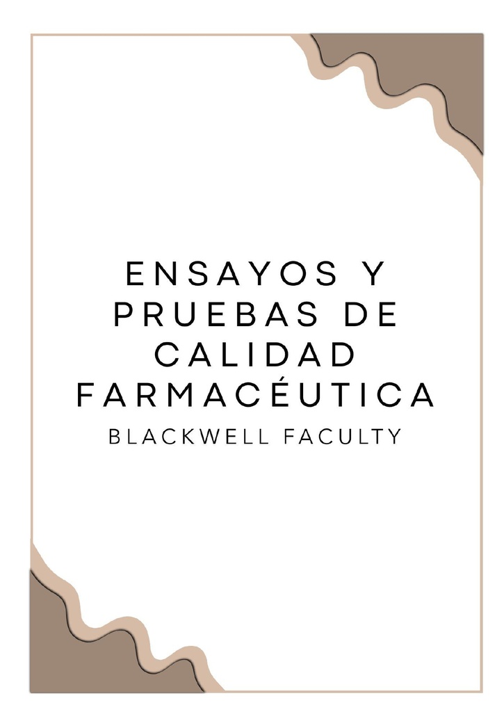 ENSAYOS Y PRUEBAS DE CALIDAD FARMACÉUTICA