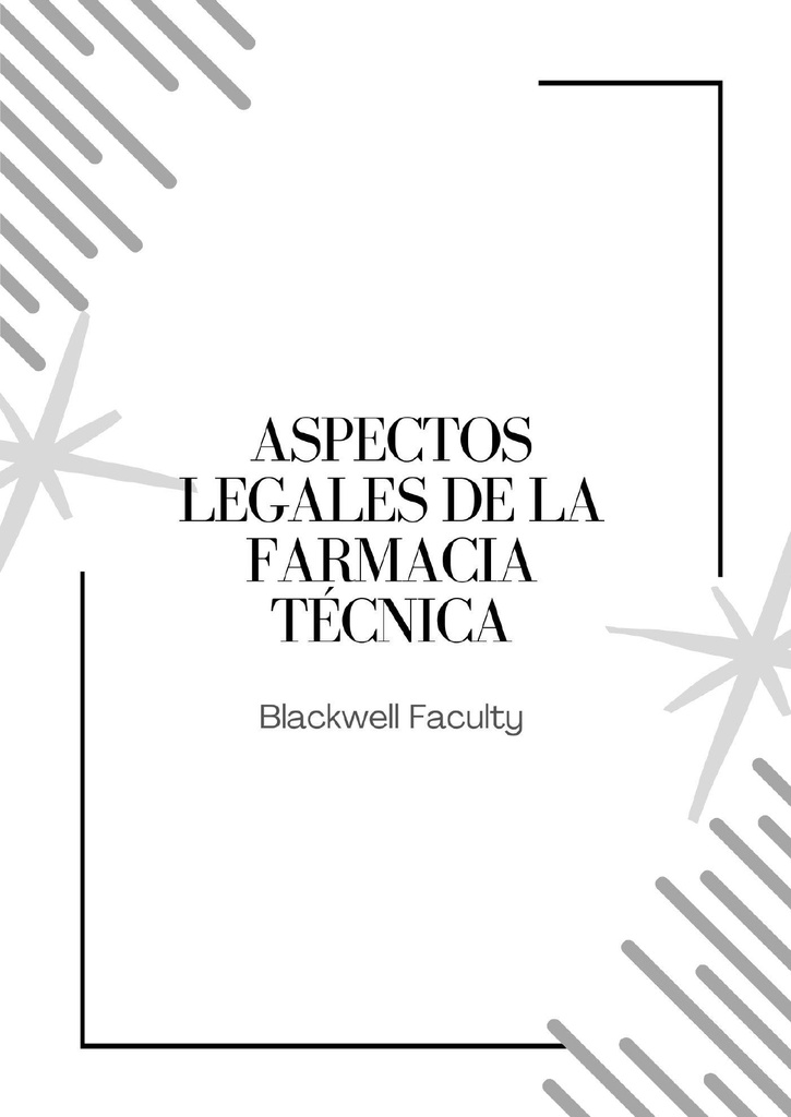 ASPECTOS LEGALES DE LA FARMACIA TÉCNICA