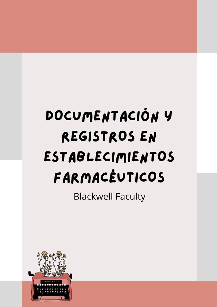 DOCUMENTACIÓN Y REGISTROS EN ESTABLECIMIENTOS FARMACÉUTICOS