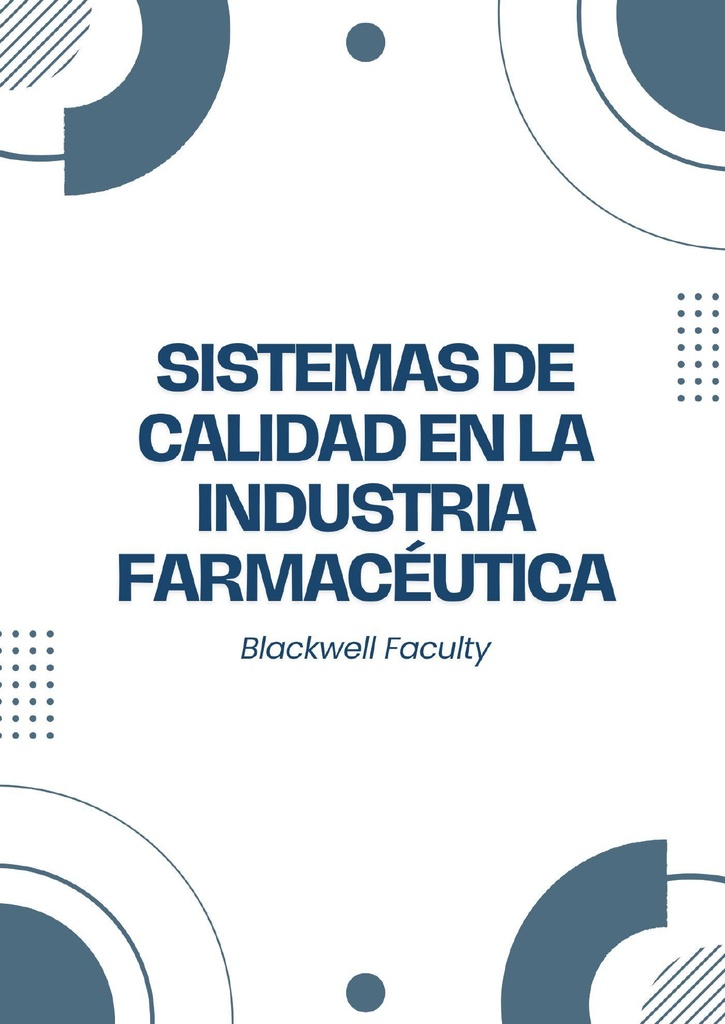 SISTEMAS DE CALIDAD EN LA INDUSTRIA FARMACÉUTICA