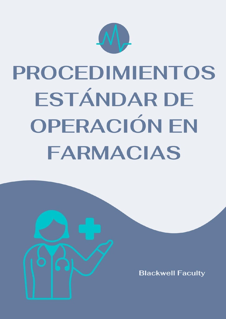 PROCEDIMIENTOS ESTÁNDAR DE OPERACIÓN EN FARMACIAS