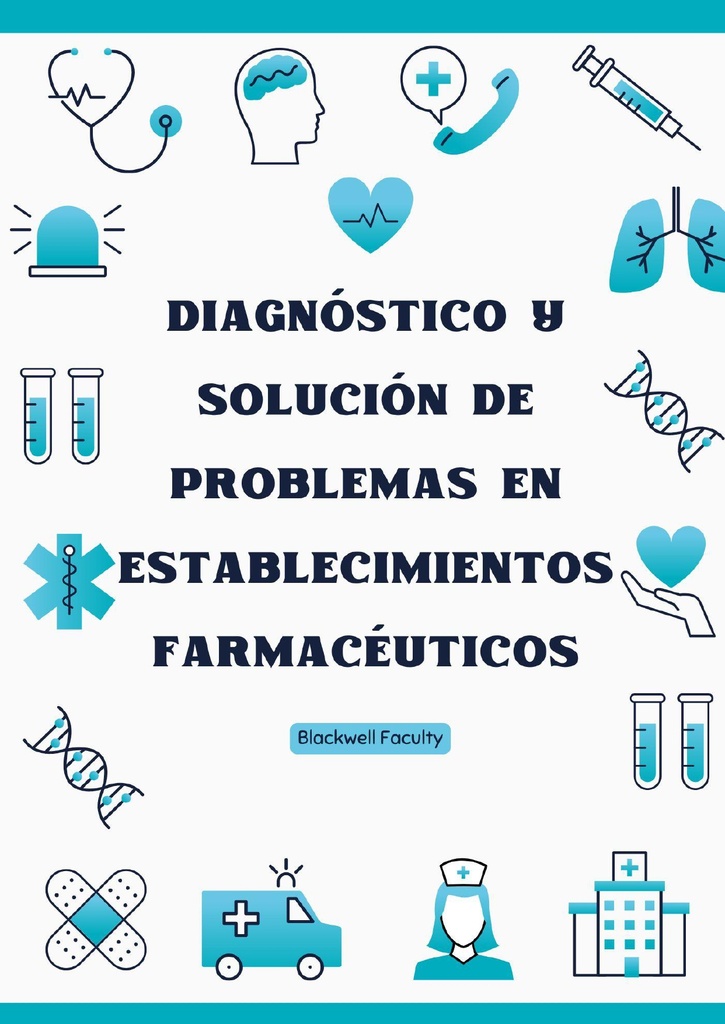 DIAGNÓSTICO Y SOLUCIÓN DE PROBLEMAS EN ESTABLECIMIENTOS FARMACÉUTICOS