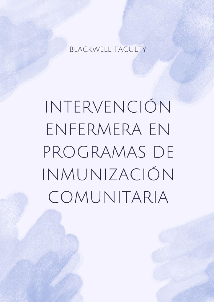 INTERVENCIÓN ENFERMERA EN PROGRAMAS DE INMUNIZACIÓN COMUNITARIA