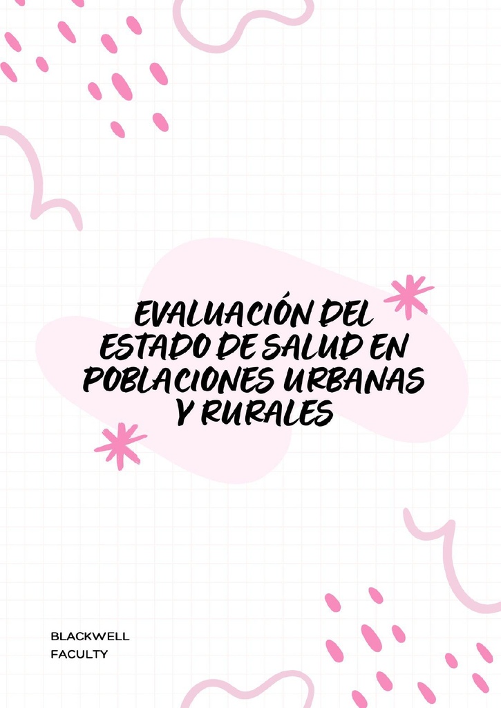 EVALUACIÓN DEL ESTADO DE SALUD EN POBLACIONES URBANAS Y RURALES