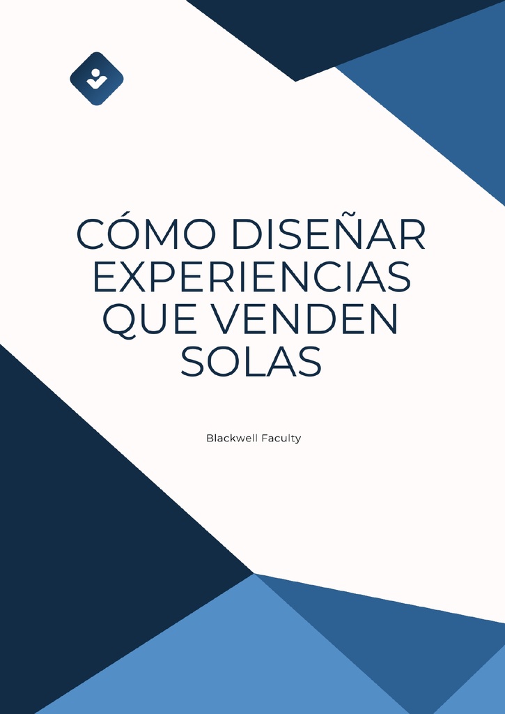 CÓMO DISEÑAR EXPERIENCIAS QUE VENDEN SOLAS