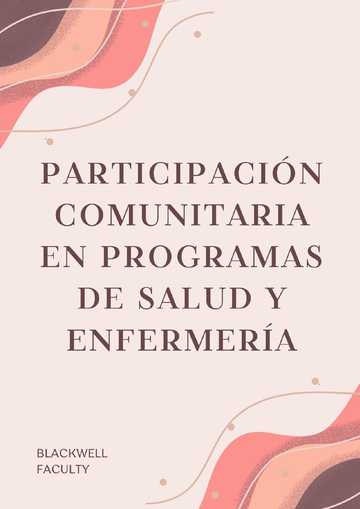 PARTICIPACIÓN COMUNITARIA EN PROGRAMAS DE SALUD Y ENFERMERÍA