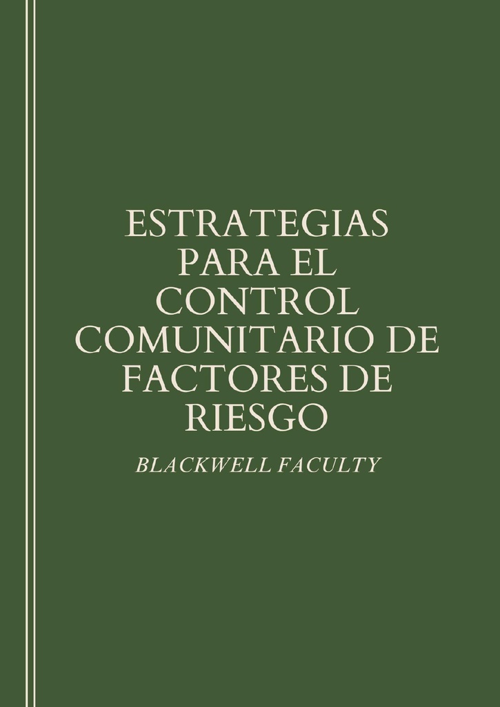 ESTRATEGIAS PARA EL CONTROL COMUNITARIO DE FACTORES DE RIESGO