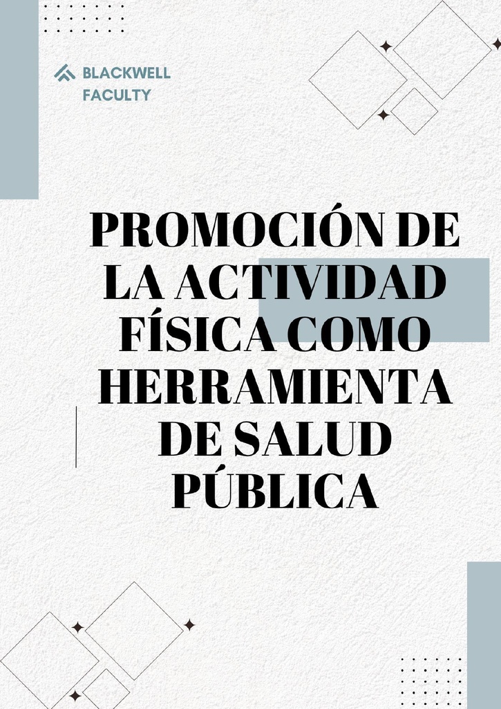 PROMOCIÓN DE LA ACTIVIDAD FÍSICA COMO HERRAMIENTA DE SALUD PÚBLICA