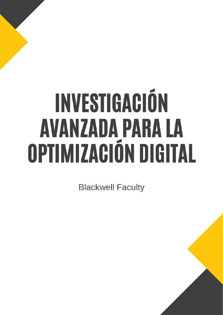 INVESTIGACIÓN AVANZADA PARA LA OPTIMIZACIÓN DIGITAL