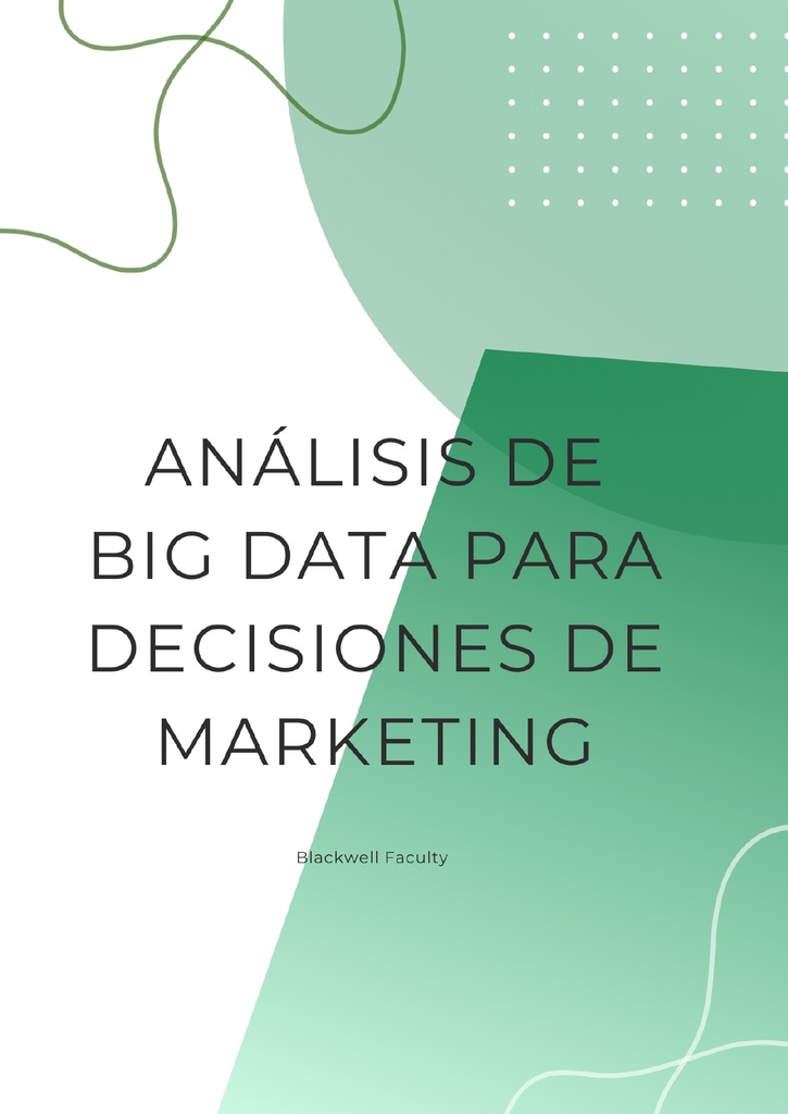 ANÁLISIS DE BIG DATA PARA DECISIONES DE MARKETING