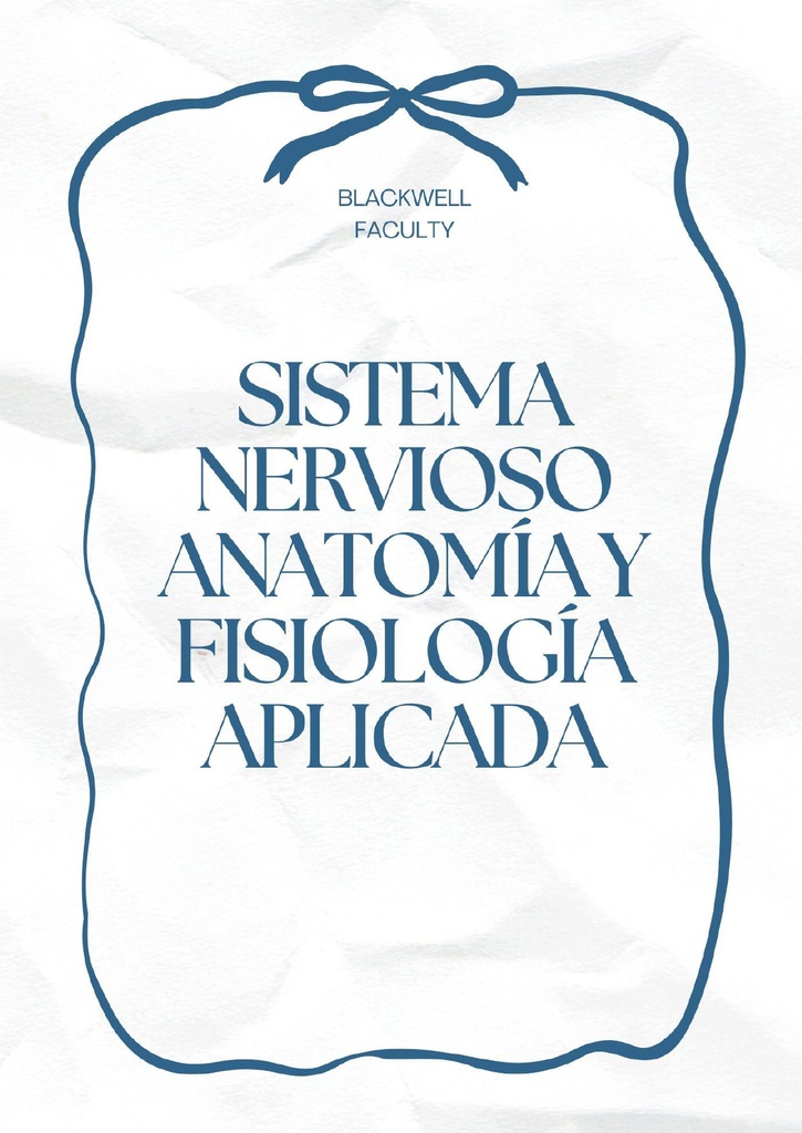 SISTEMA NERVIOSO ANATOMÍA Y FISIOLOGÍA APLICADA