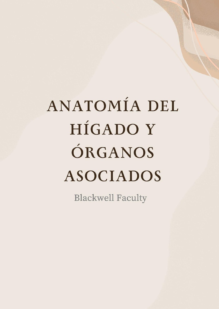 ANATOMÍA DEL HÍGADO Y ÓRGANOS ASOCIADOS