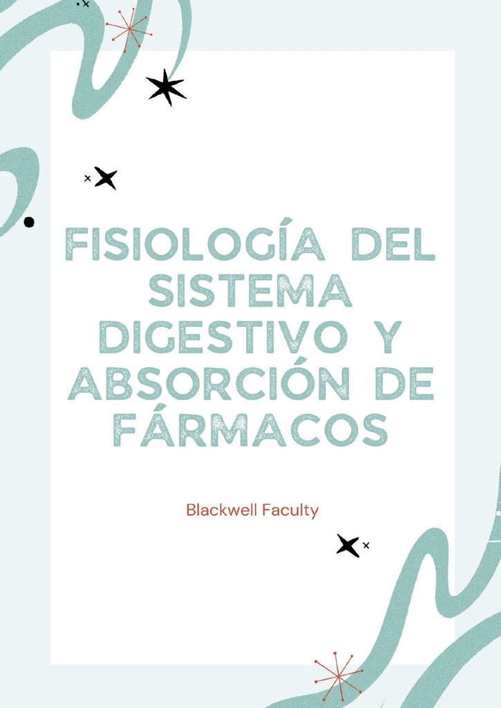 FISIOLOGÍA DEL SISTEMA DIGESTIVO Y ABSORCIÓN DE FÁRMACOS