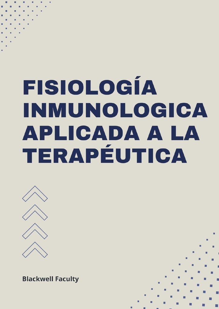 FISIOLOGÍA INMUNOLOGICA APLICADA A LA TERAPÉUTICA
