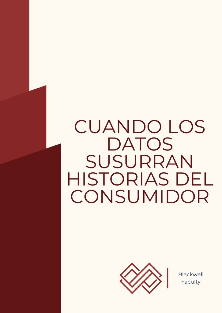 CUANDO LOS DATOS SUSURRAN HISTORIAS DEL CONSUMIDOR