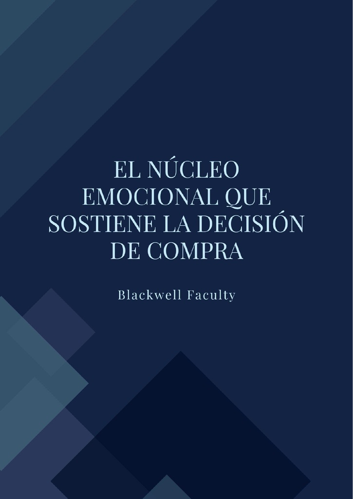 EL NÚCLEO EMOCIONAL QUE SOSTIENE LA DECISIÓN DE COMPRA