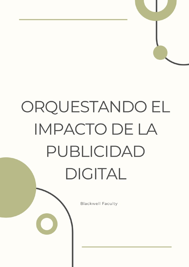 ORQUESTANDO EL IMPACTO DE LA PUBLICIDAD DIGITAL